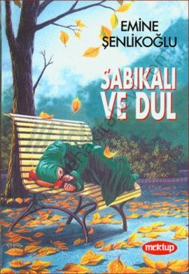 Sabıkalı Ve Dul, Emine Şenlikoğlu, Mektup Yayınları