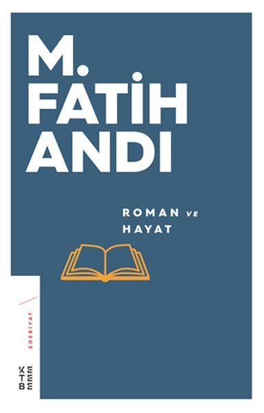 Roman ve Hayat, M. Fatih Andı