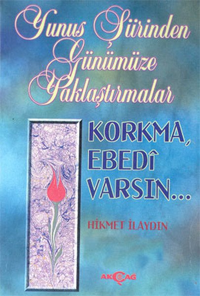 Yunus Şiirinden Günümüze Yaklaştırmalar,