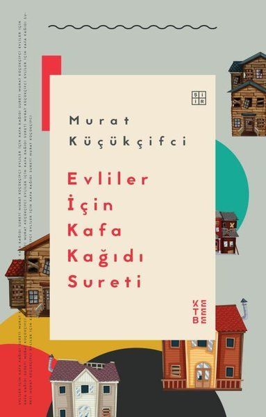 Evliler İçin Kafa Kağıdı Sureti, Murat Küçükçifci