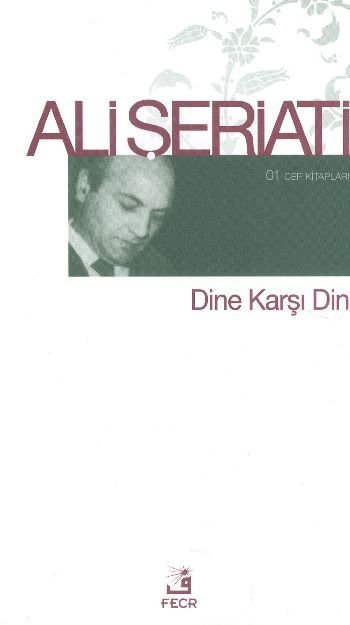 Dine Karşı Din (Cep Kitapları), Ali Şeriati