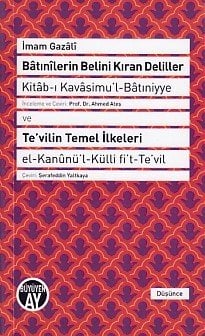 Batınilerin Belini Kıran Deliller ve Te'vilin Temel İlkeleri, İmam Gazali