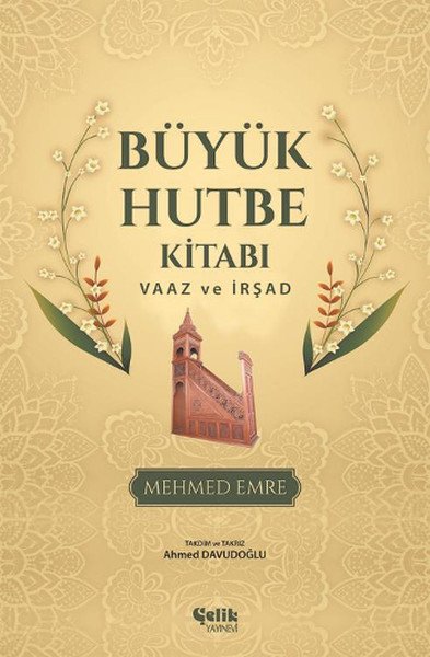Büyük Hutbe Kitabı, Mehmed Emre