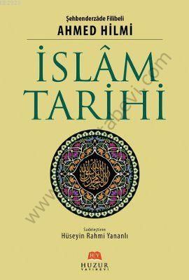 İslam Tarihi, Şehbenderzade Filibeli Ahmed Hilmi, Ciltli