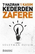 7 Haziran 1 Kasım Kederden Zafere, Süleyman Işık