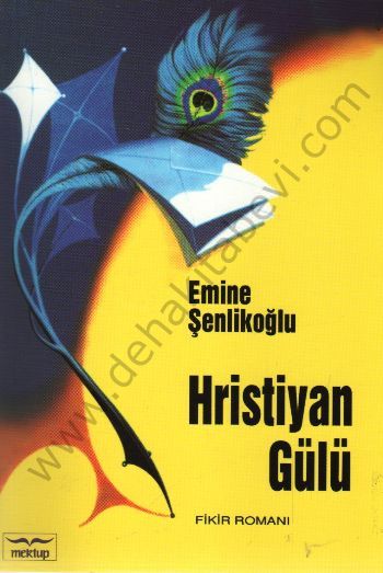Hıristiyan Gülü, Emine Şenlikoğlu