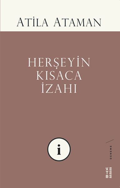 Herşeyin Kısaca İzahı, Atila Ataman