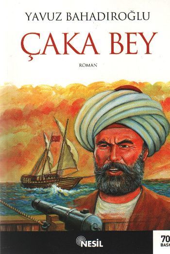 Çaka Bey, Yavuz Bahadıroğlu