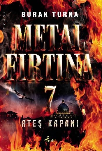 Metal Fırtına-7 / Ateş Kapanı, Burak Turna