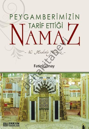 Peygamberimizin Tarif Ettiği Namaz, Erkam Yayınları