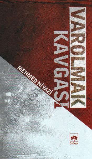 Varolmak Kavgası, Mehmed Niyazi