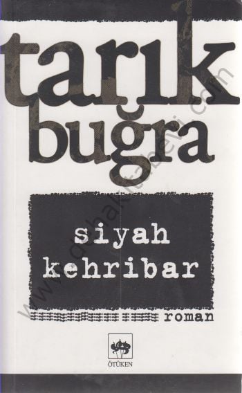 Siyah Kehribar, Tarık Buğra