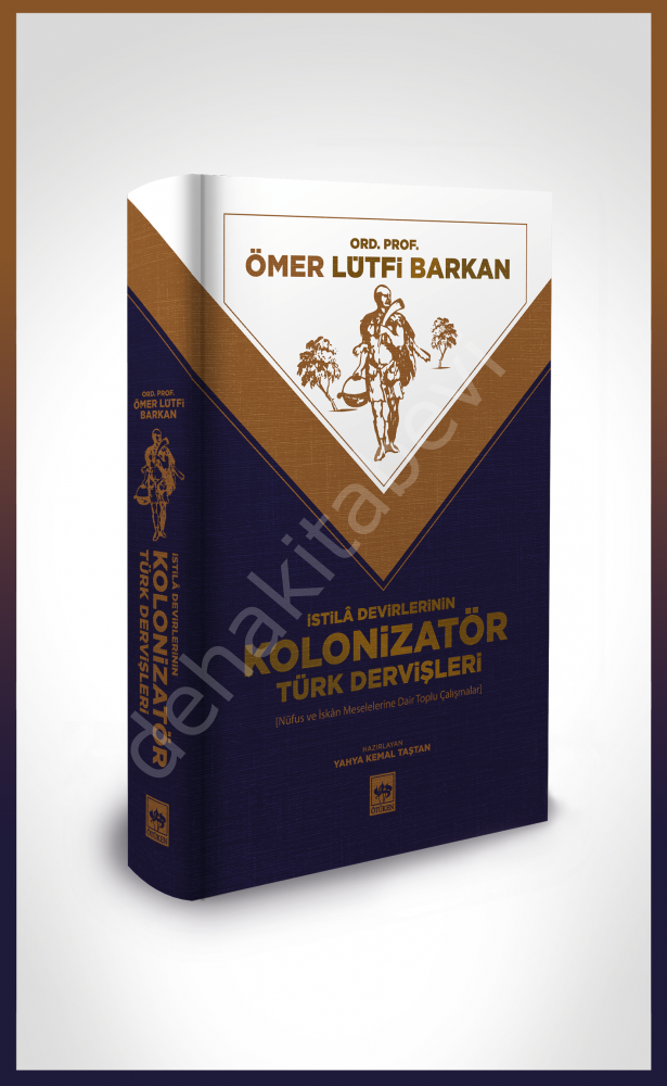 Kolonizatör Türk Dervişleri, Ömer Lütfi Barkan