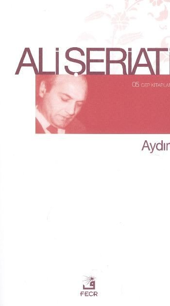 Aydın (Cep Kitapları), Ali Şeriati