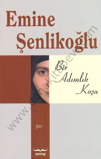 Bir Adımlık Koşu, Emine Şenlikoğlu,  Mektup Yayınları