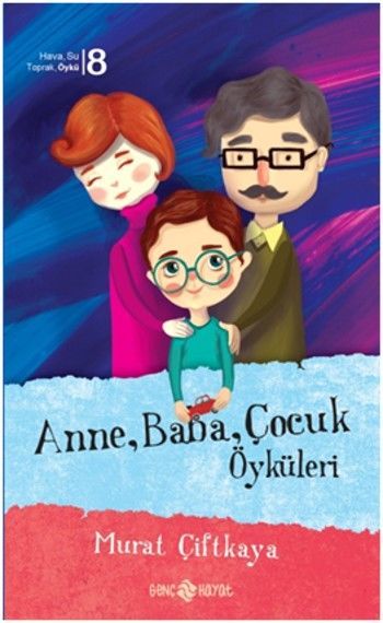Anne-Baba-Çocuk Öyküleri