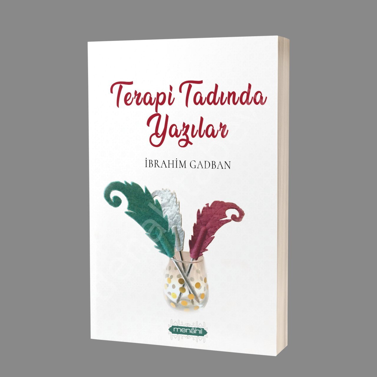 Terapi Tadında Yazılar, İbrahim Gadban