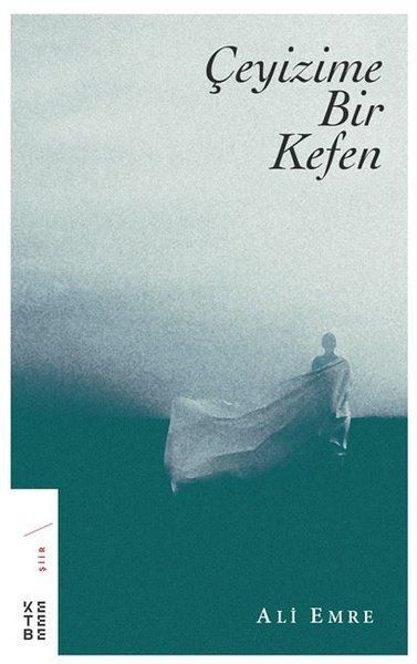Çeyizime Bir Kefen, Ali Emre