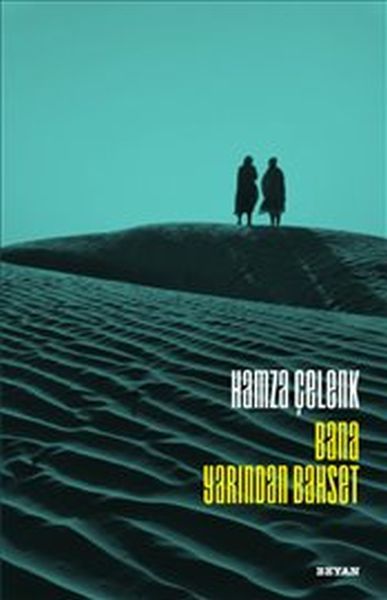 Bana Yarından Bahset, Hamza Çelenk