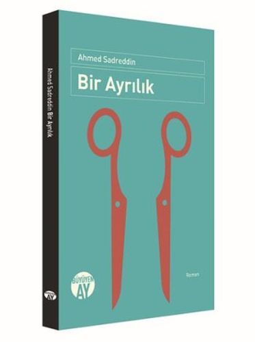 Bir Ayrılık, Ahmed Sadreddin