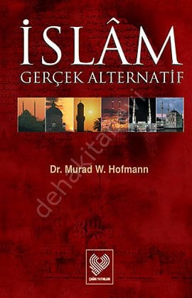 İslam Gerçek Alternatif, Murad Wilfried Hofmann