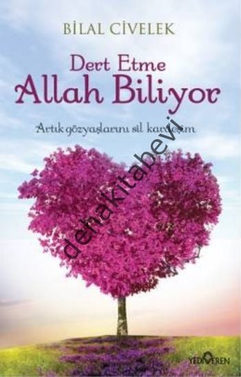 Dert Etme Allah Biliyor, Bilal Civelek