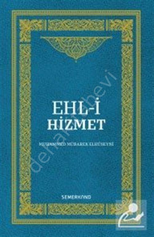 Ehl-i Hizmet, Muhammed Mübarek Elhüseyni
