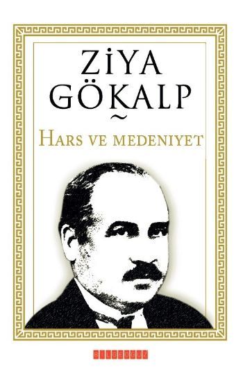 Hars Ve Medeniyet , Ziya Gökalp