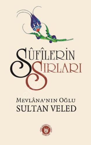Sufilerin Sırları, Sultan Veled