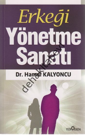 Erkeği Yönetme Sanatı, Hamdi Kalyoncu