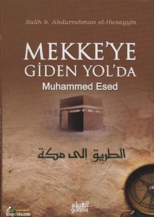 Mekkeye Giden Yol Da Muhammed Esed, Guraba Yayınları