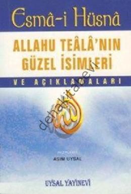 ESMÂ-İ HÜSNA ve AÇIKLAMALARI