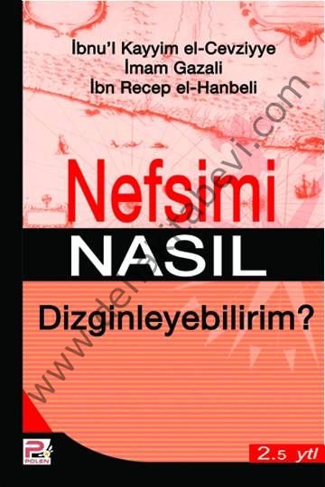 Nefsimi Nasıl Dizginleyebilirim?