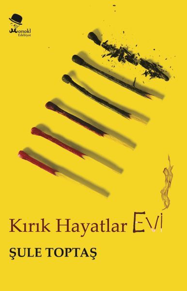 Kırık Hayatlar Evi, Monokl Yayınları