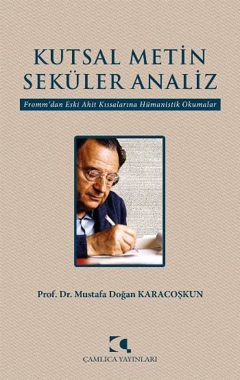 Kutsal Metin Seküler Analiz, Mustafa Doğan Karacoşkun
