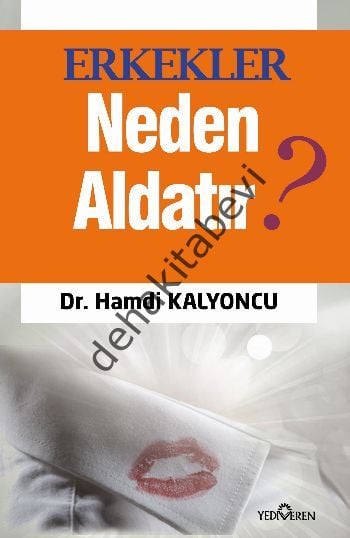 Erkekler Neden Aldatır?, Hamdi Kalyoncu