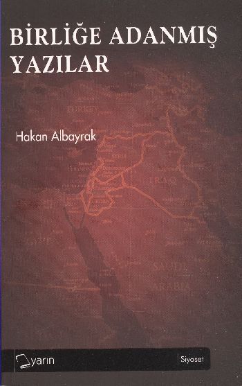 Birliğe Adanmış Yazılar, Hakan Albayrak