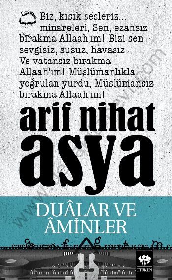 Dualar ve Aminler, Arif Nihat Asya