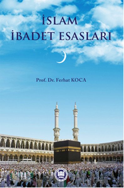 İslam İbadet Esasları, Prof. Dr. Ferhat Koca