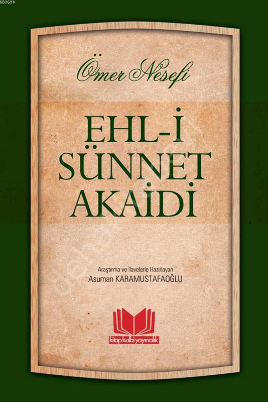 Ömer Nesefi Ehl-i Sünnet Akaidi, Asuman Karamustafaoğlu