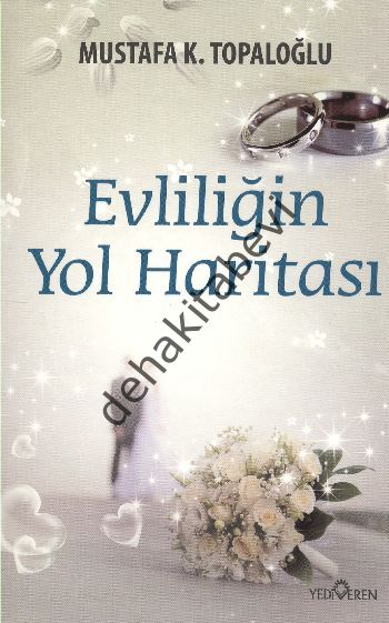 Evliliğin Yol Haritası, Mustafa K. Topaloğlu