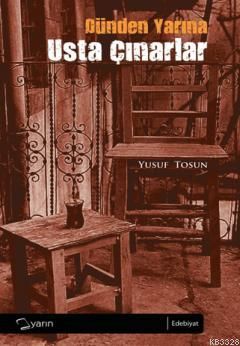 Dünden Yarına Usta Çınarlar, Yusuf Tosun