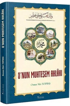 O'nun Muhteşem Ahlakı, Osman Nuri Topbaş