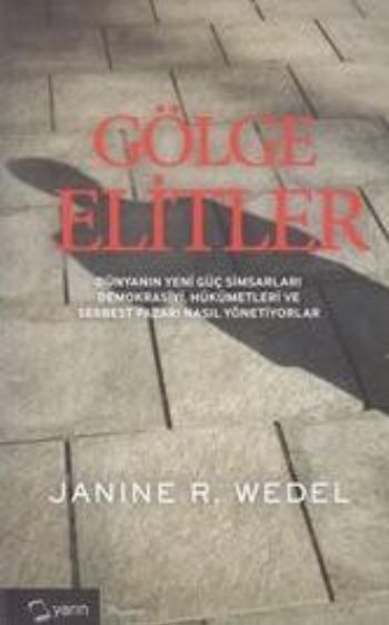 Gölge Elitler, Janıer R. Wedel