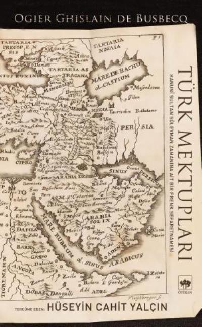 Türk Mektupları, Ogier Ghislin De Busbecq