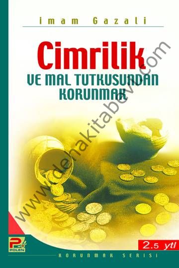 Cimrilik ve Mal Tutkusundan Korunmak