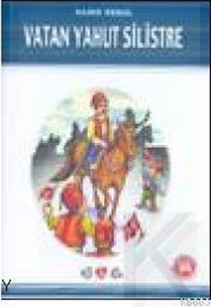 Vatan Yahut Silistre (Milli Eğitim Bakanlığı İlköğretim 100 Temel Eser), Nar Yayınları