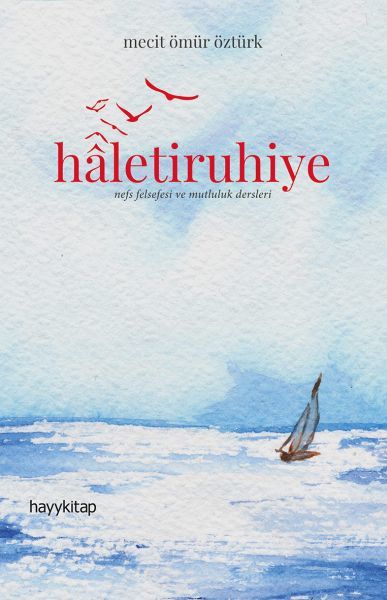 Haletiruhiye, Mecit Ömür Öztürk