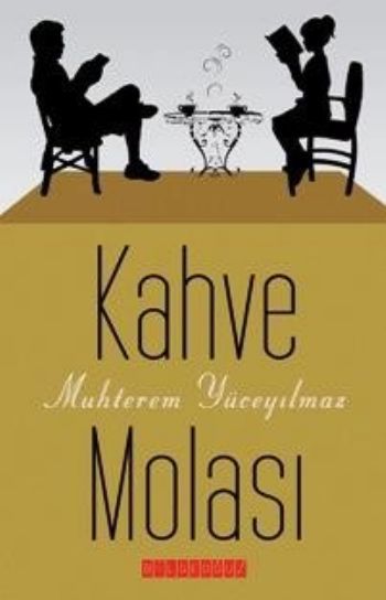 Kahve Molası, Muhterem Yüceyılmaz