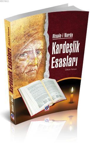 Risale-i Nurda Kardeşlik Esasları, Özkan Yaman